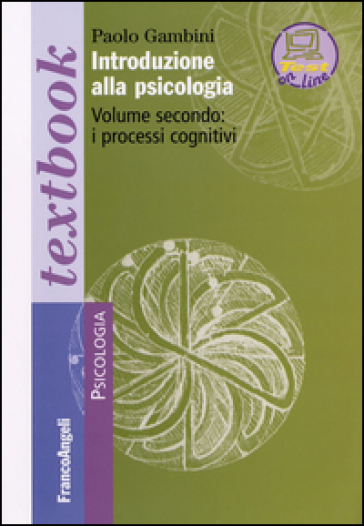Introduzione alla psicologia. 2: I processi cognitivi - Paolo Gambini