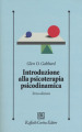 Introduzione alla psicoterapia psicodinamica. Con Contenuto digitale per download e accesso on line