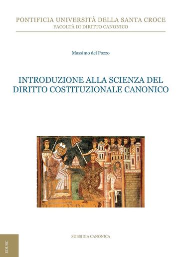 Introduzione alla scienza del Diritto Costituzionale Canonico - Massimo Del Pozzo