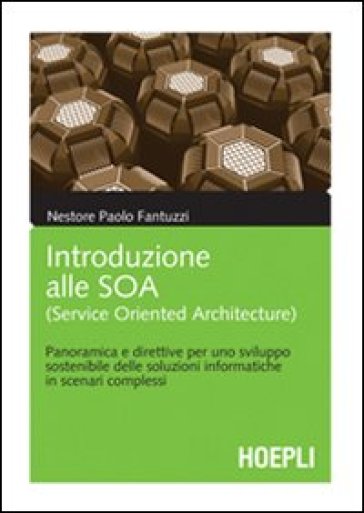 Introduzione alle service oriented architecture (SOA) - Nestore P. Fantuzzi