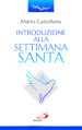 Introduzione alla settimana santa