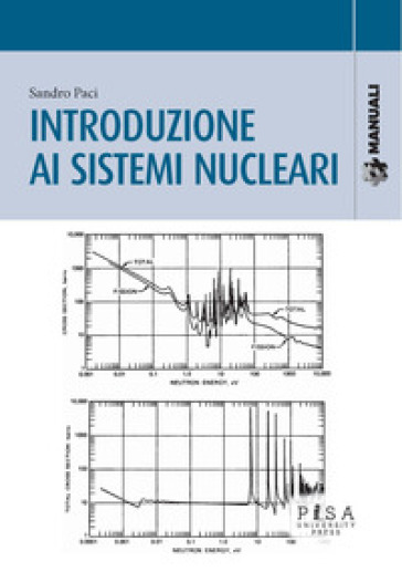 Introduzione ai sistemi nucleari - Sandro Paci