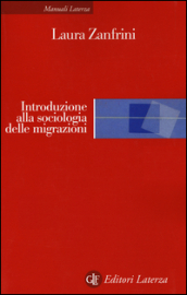 Introduzione alla sociologia delle migrazioni