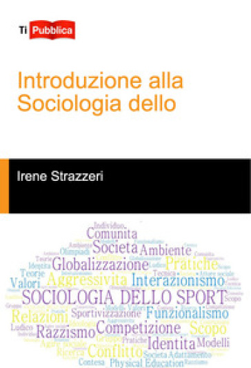 Introduzione alla sociologia dello sport - Irene Strazzeri