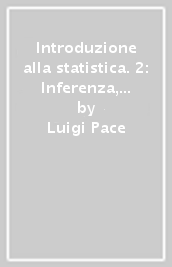 Introduzione alla statistica. 2: Inferenza, verosimiglianza, modelli