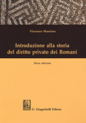 Introduzione alla storia del diritto privato dei romani