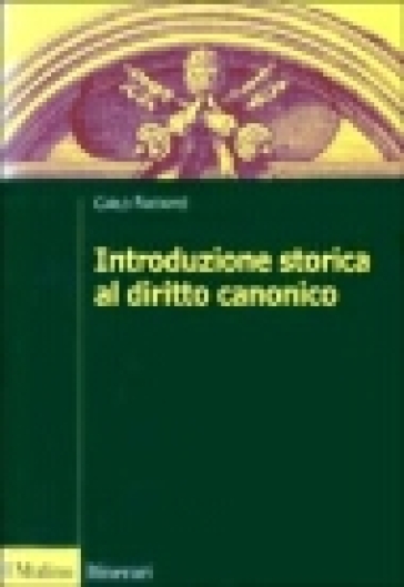 Introduzione storica al diritto canonico - Carlo Fantappiè