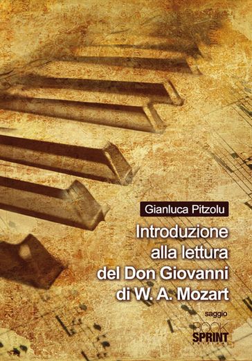 Introduzione allo studio del Don Giovanni di W.A. Mozart - Gianluca Pitzolu