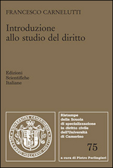 Introduzione allo studio del diritto - Francesco Carnelutti