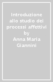 Introduzione allo studio dei processi affettivi