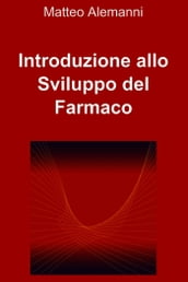 Introduzione allo sviluppo del farmaco