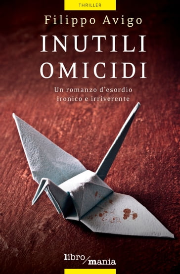 Inutili omicidi - Filippo Avigo