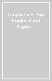 Inuyasha - Pop Funko Vinyl Figure 1296 Rin 9Cm