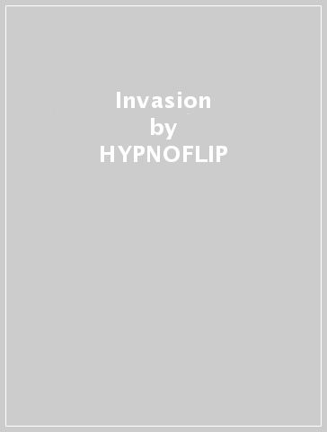 Invasion - HYPNOFLIP