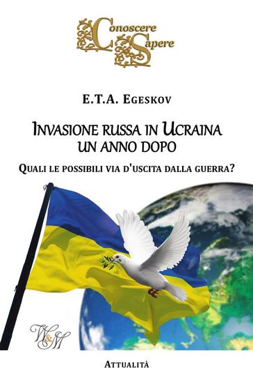 Invasione russa in Ucraina un anno dopo - E.T.A. Egeskov