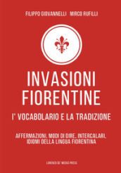 Invasioni fiorentine. I