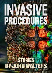 Invasive Procedures: Stories