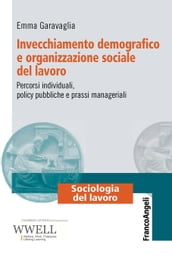 Invecchiamento demografico e organizzazione sociale del lavoro