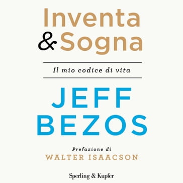 Inventa & sogna - Jeff Bezos - Walter Isaacson