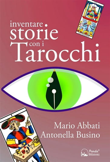 Inventare storie con i Tarocchi - Mario Abbati - Antonella Busino