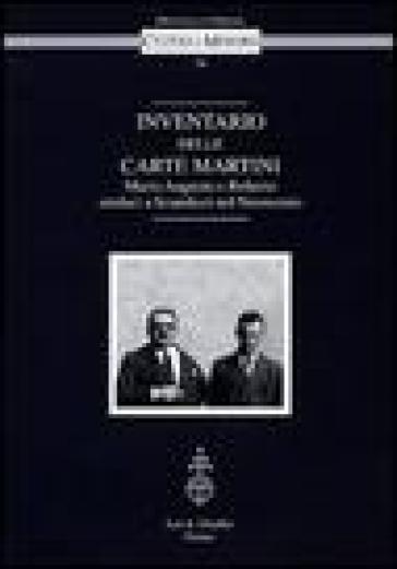 Inventario delle Carte Martini. Mario Augusto e Roberto, sindaci di Scandicci nel Novecento - M. Dell'Anno | 
