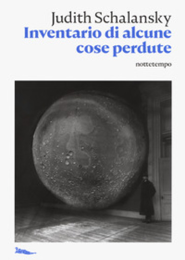 Inventario di alcune cose perdute - Judith Schalansky