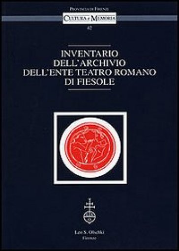 Inventario dell'archivio dell'Ente Teatro Romano di Fiesole
