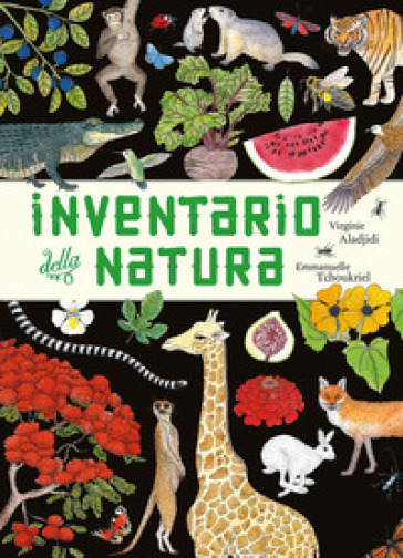 Inventario illustrato della natura - Emmanuelle Tchoukriel - Virginie Aladjidi