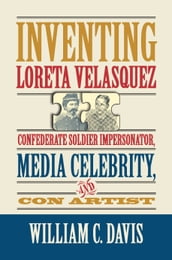 Inventing Loreta Velasquez