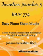 Invention Number 3 BWV 774 Easy Piano Sheet Music