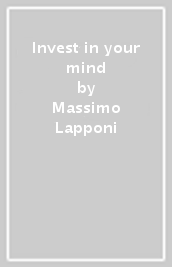 Invest in your mind