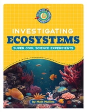 Investigating Ecosystems