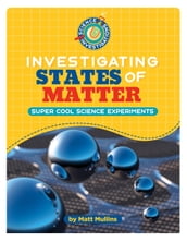 Investigating States of Matter