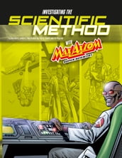 Investigating the Scientific Method with Max Axiom, Super Scientist