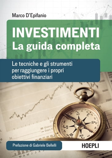 Investimenti. La guida completa - Marco DEpifanio