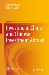 Investing in China and Chinese Investment Abroad