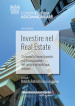 Investire nel Real Estate. Strumenti di investimento e di finanziamento nel settore immobiliare italiano