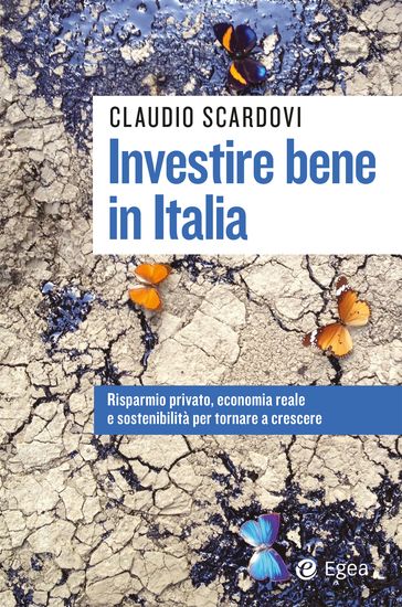 Investire bene in Italia - Claudio Scardovi