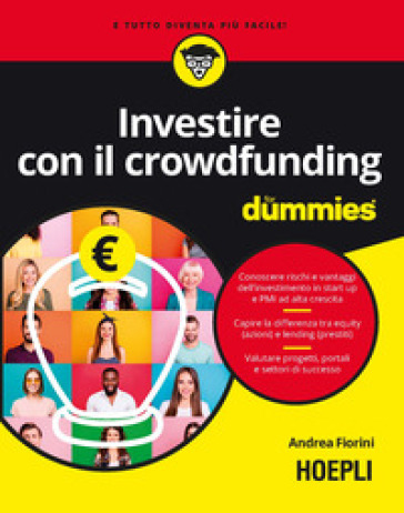 Investire con il crowdfunding for dummies - Andrea Fiorini