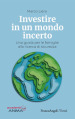 Investire in un mondo incerto. Una guida per le famiglie alla ricerca di sicurezza