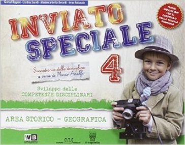 Inviato speciale. Area storico geografica. Per la Scuola elementare. Con e-book. Con espansione online. 1.