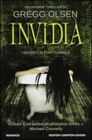 Invidia. I segreti di Port Gamble - Gregg Olsen