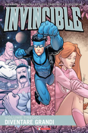 Invincible. 13: Diventare grandi