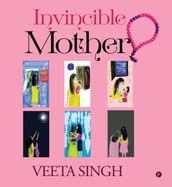 Invincible Mother