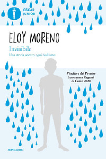 Invisibile. Una storia contro ogni bullismo - Eloy Moreno