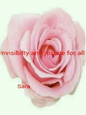 Invisibility And Justice For All