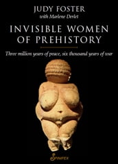 Invisible Women of Prehistory