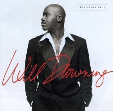 Invitation only - Will Downing