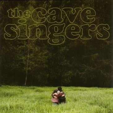 Invitation songs - The Cave Singers