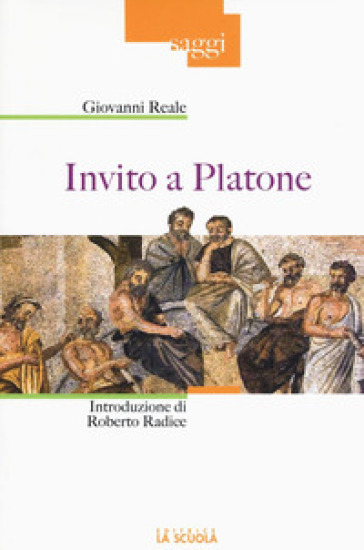 Invito a Platone. Ediz. illustrata - Giovanni Reale